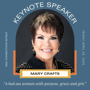 Mary Crafts R.E.A.L Connections Retreat